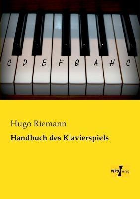 Handbuch des Klavierspiels - Hugo Riemann - cover