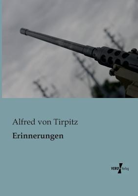 Erinnerungen - Alfred Von Tirpitz - cover