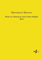 Briefe aus Aulestad an seine Tochter Bergliot Ibsen