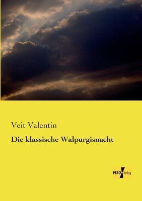 Die klassische Walpurgisnacht - Veit Valentin - cover