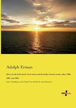 Reise um die Erde durch Nord-Asien und die beiden Oceane in den Jahre 1828, 1829 und 1830: Erste Abteilung, erster Band: Von Berlin bis zum Eismeere