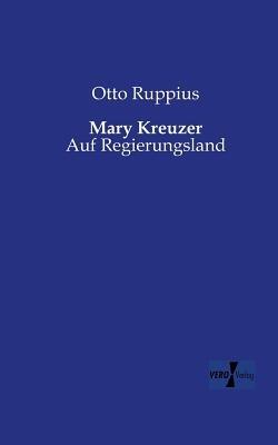 Mary Kreuzer: Auf Regierungsland - Otto Ruppius - cover