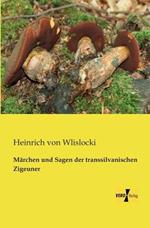 Marchen und Sagen der transsilvanischen Zigeuner