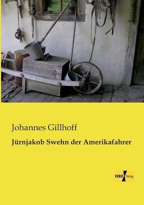 Jürnjakob Swehn der Amerikafahrer - Johannes Gillhoff - cover