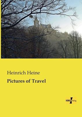 Pictures of Travel - Heinrich Heine - cover