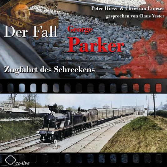 Zugfahrt des Schreckens - Der Fall George Parker