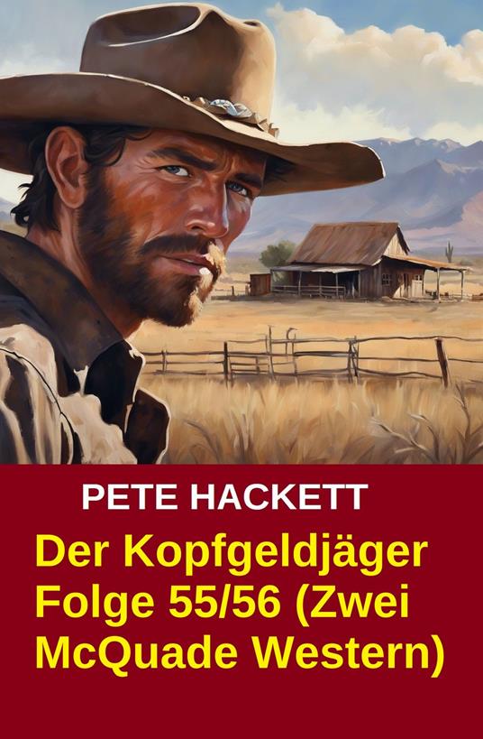 Der Kopfgeldjäger Folge 55/56 (Zwei McQuade Western)
