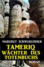 Tameriq - Wächter des Totenbuchs