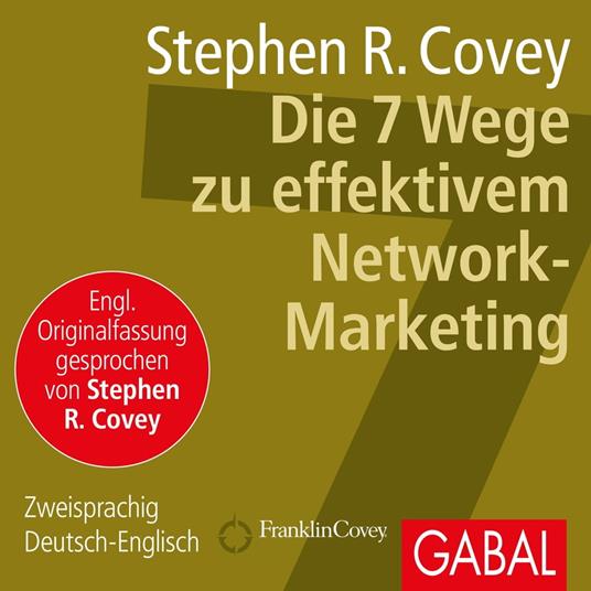 Die 7 Wege zu effektivem Network-Marketing