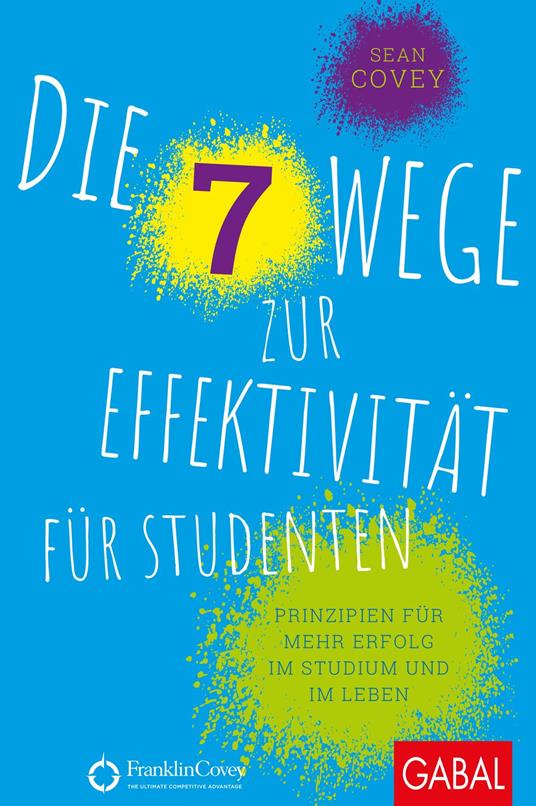 Die 7 Wege zur Effektivität für Studenten