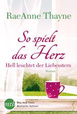 So spielt das Herz: Hell leuchtet der Liebesstern
