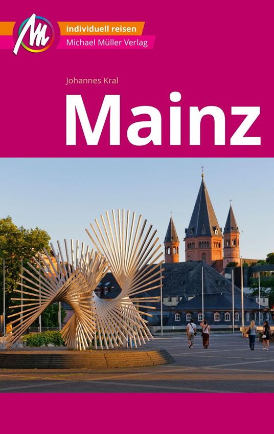 Mainz MM-City Reiseführer Michael Müller Verlag
