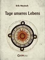 Tage unseres Lebens