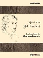 Fast ein Jahrhundert