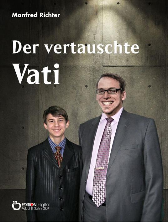 Der vertauschte Vati - Manfred Richter - ebook