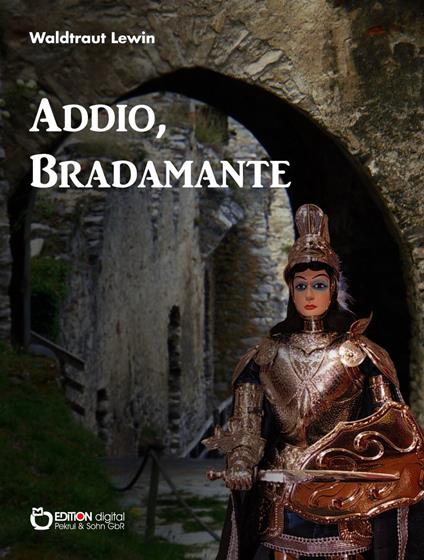 Addio, Bradamante - Lewin Waldtraut - ebook