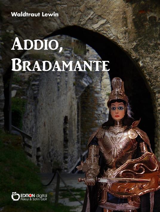 Addio, Bradamante - Lewin Waldtraut - ebook