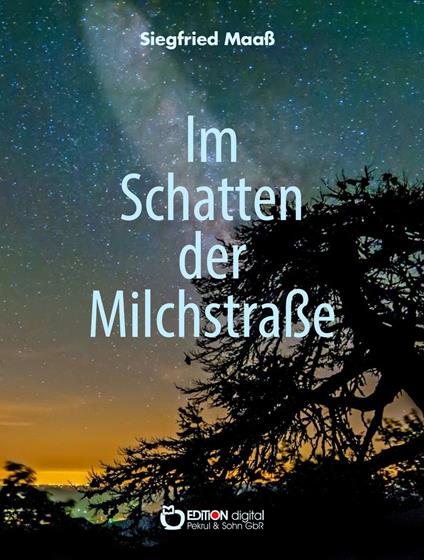 Im Schatten der Milchstraße - Siegfried Maaß - ebook