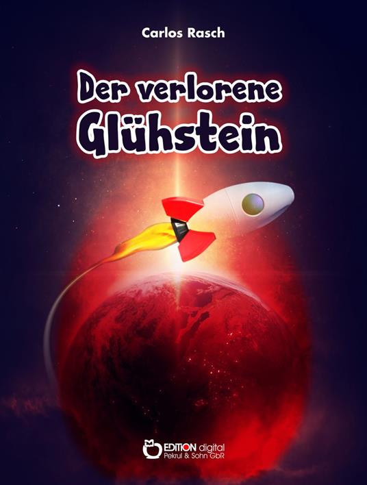 Der verlorene Glühstein - Carlos Rasch - ebook