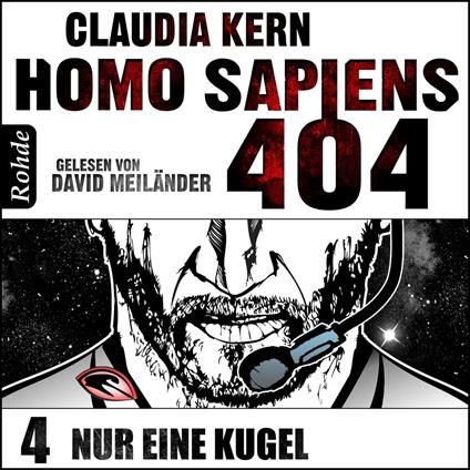 Homo Sapiens 404 Band 4: Nur eine Kugel