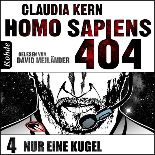 Homo Sapiens 404 Band 4: Nur eine Kugel