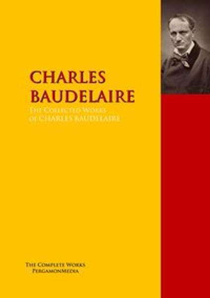 The Collected Works of Charles Baudelaire