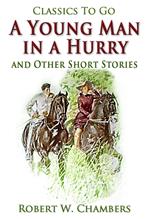 A Young Man in a Hurry / and Other Short Stories