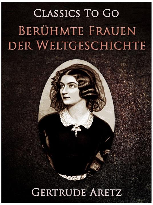 Berühmte Frauen der Weltgeschichte