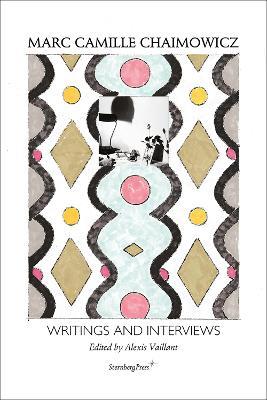 Writings and Interviews - Marc Camille Chaimowicz - cover