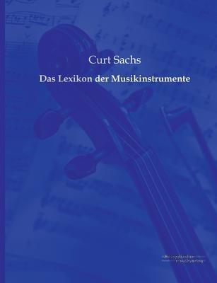 Das Lexikon der Musikinstrumente - Curt Sachs - cover