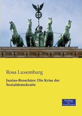 Junius-Broschüre: Die Krise der Sozialdemokratie - Rosa Luxemburg - cover