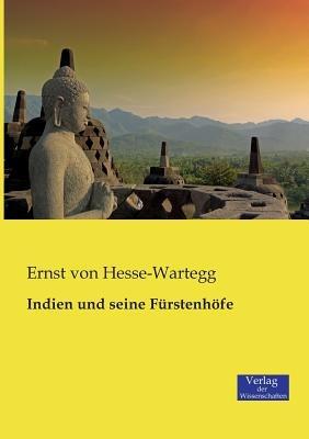 Indien und seine Fürstenhöfe - Ernst Von Hesse-Wartegg - cover