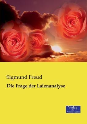 Die Frage der Laienanalyse - Sigmund Freud - cover