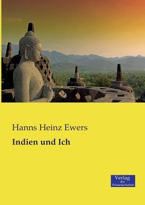Indien und Ich - Hanns Heinz Ewers - cover