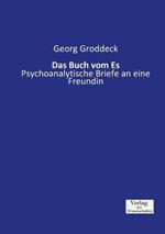 Das Buch vom Es: Psychoanalytische Briefe an eine Freundin