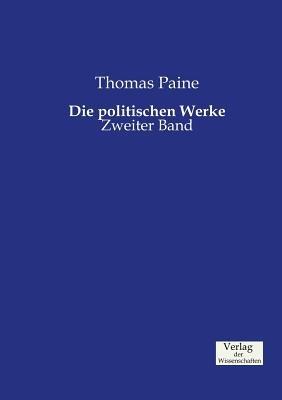 Die politischen Werke: Zweiter Band - Thomas Paine - cover