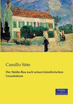 Der Städte-Bau nach seinen künstlerischen Grundsätzen