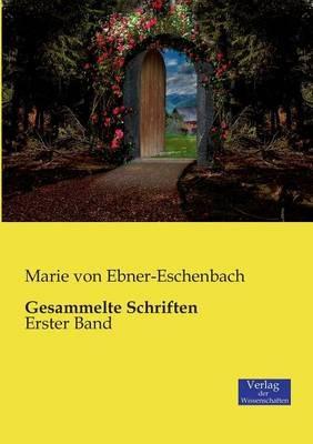 Gesammelte Schriften: Erster Band - Marie Von Ebner-Eschenbach - cover