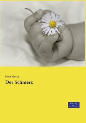 Der Schmerz - Semi Meyer - cover