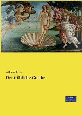 Der froehliche Goethe - Wilhelm Bode - cover