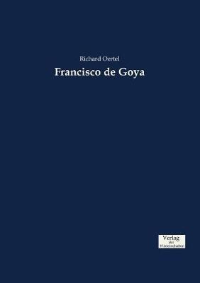 Francisco de Goya - Richard Oertel - cover