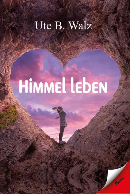 Himmel leben - Ute B. Walz - ebook