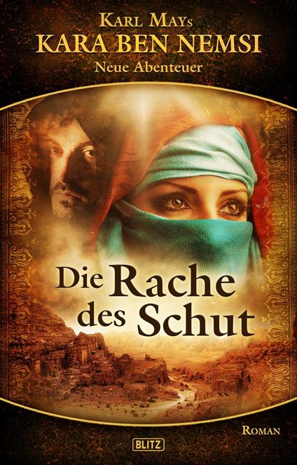 Kara Ben Nemsi - Neue Abenteuer 02: Die Rache des Schut - H.W. Stein - ebook