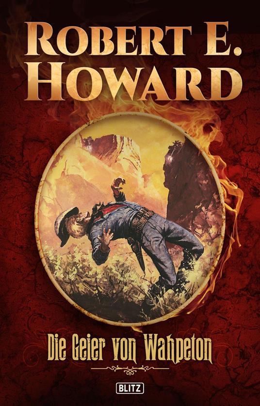 Die Geier von Wahpeton - Robert E. Howard - ebook