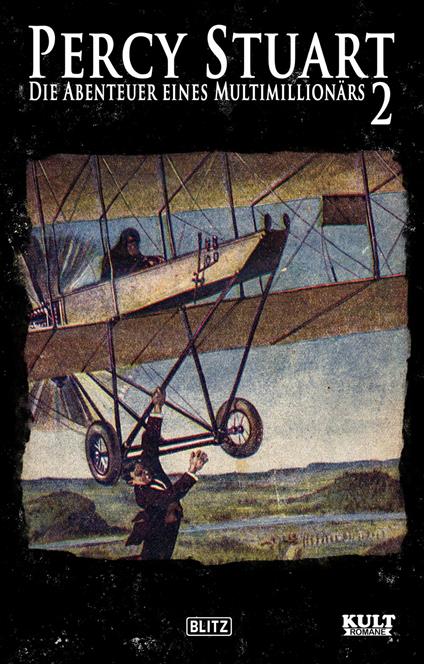 Percy Stuart - Die Abenteuer eines Multimillionärs No.02 - Martin Winfried - ebook