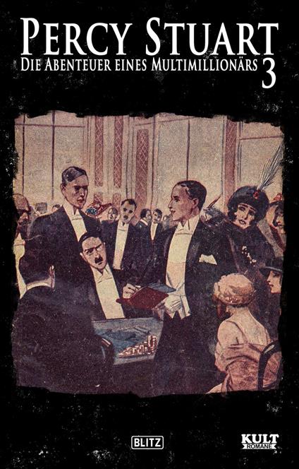 Percy Stuart - Die Abenteuer eines Multimillionärs No.03 - Martin Winfried - ebook