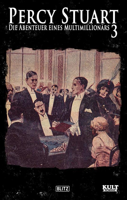 Percy Stuart - Die Abenteuer eines Multimillionärs No.03 - Martin Winfried - ebook