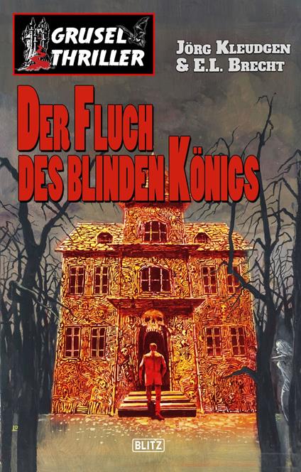 Grusel-Thriller 03: Der Fluch des blinden Königs