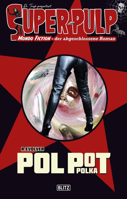 Super-Pulp 19: POL POT POLKA - Revolver - ebook