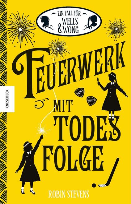 Feuerwerk mit Todesfolge - Robin Stevens,Nadine Mannchen - ebook